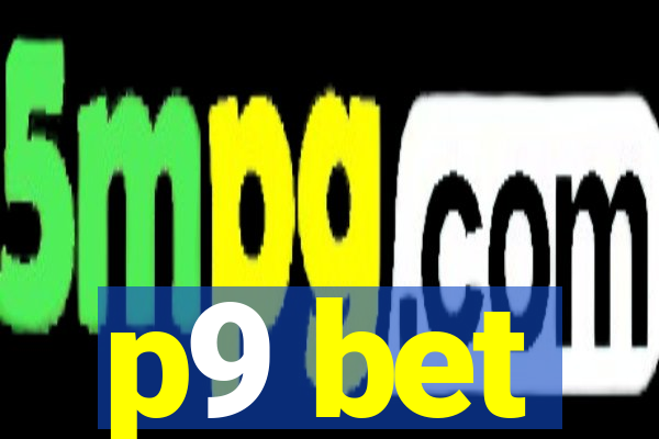 p9 bet